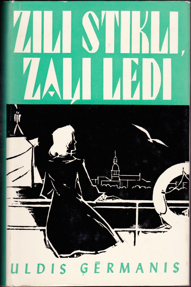 Zili Stikli Zali Ledi Rigas Piezimes Image for Zili Stikli Zali Ledi Rigas Piezimes