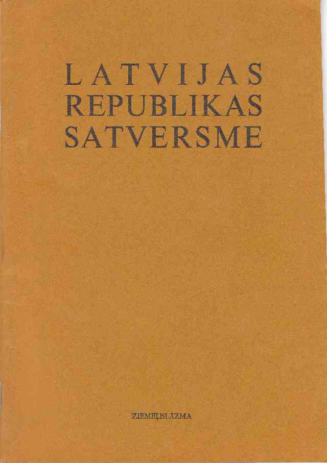 Image for Latvijas Republikas Satversme : Die Verfassung der Republik Lettland= Constitution de la Republique de Lettonie= Constitution of the Republic of Latvia.