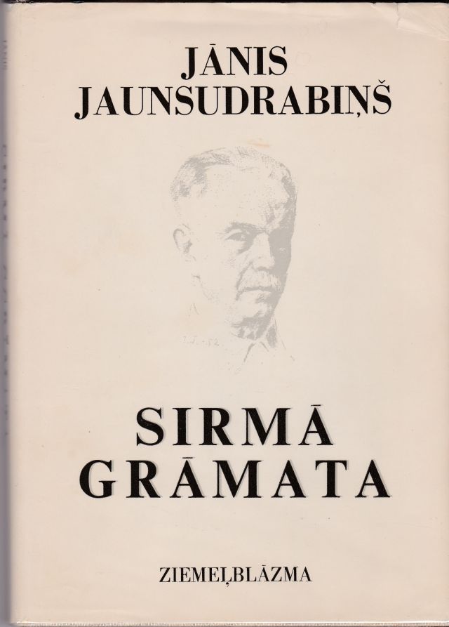 Image for Sirma Gramata Jana Jaunsudrabina darbi, atminas apceres un Piemineklis
