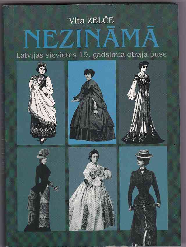 Image for Nezinama Latvijas Sievietes 19. Gadsimta Otraja Puse