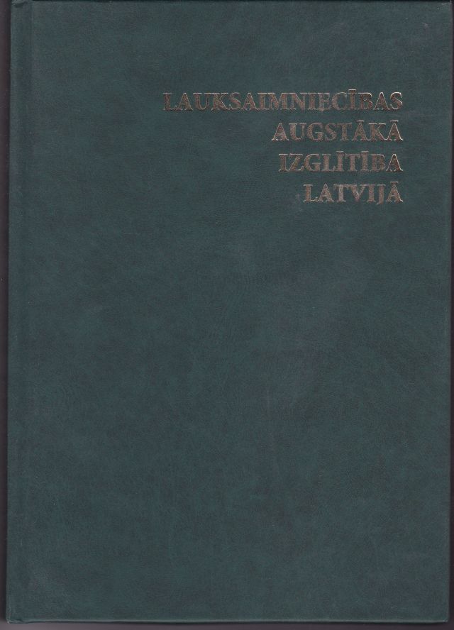 Image for Lauksaimniecibas augstaka izglitiba Latvija : 1862-1999
