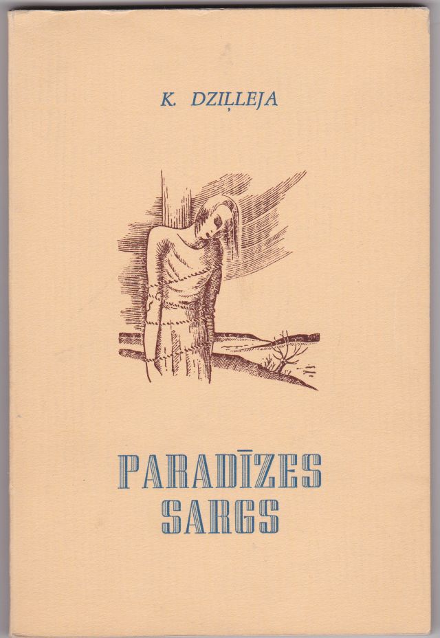 Image for Paradizes Sargs   Tris Stasti Par Tiem, Kas Palika Dzimtene Mirst