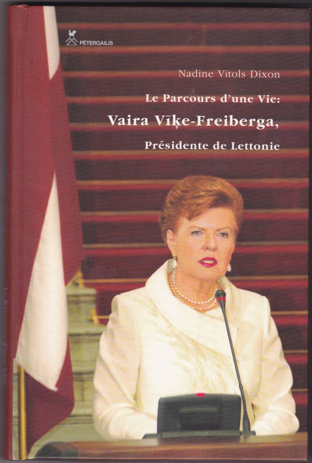 Image for Le Parcours D'une Vie: Vaira Vike-Freiberga, Presidente De Lettonie