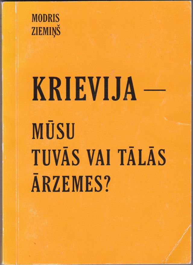 Image for Krievija - Musu Tuvas Vai Talas Arzemes?