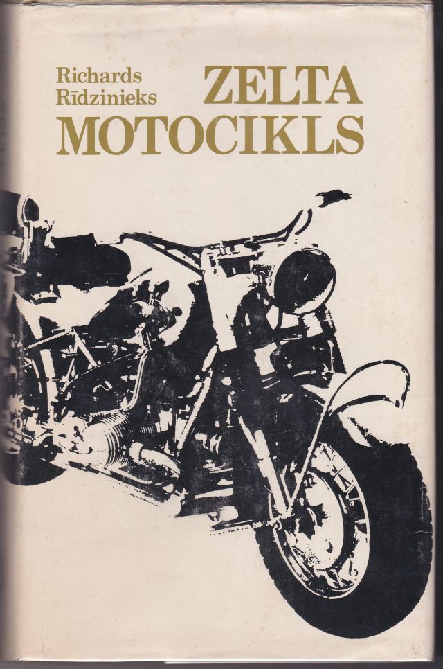 Image for Zelta Motocikls Sesdesmito Gadu Romans