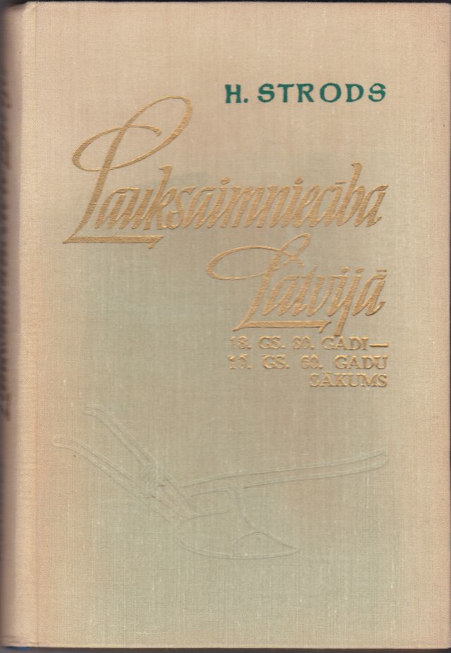 Image for Lauksaimnieciba Latvija 18. Gs. 80. Gadi - 19. Gs. 60. Gadu Sakums