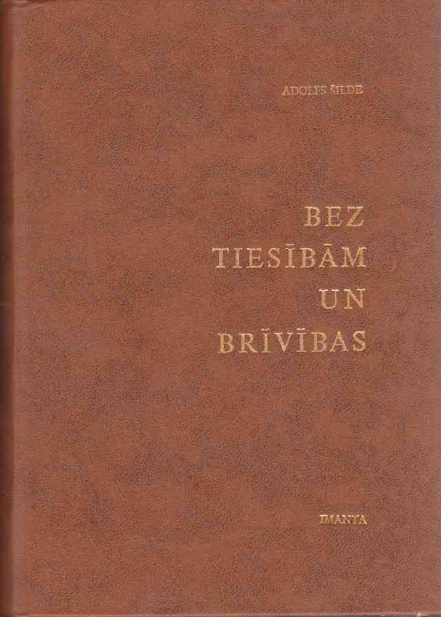 Image for Bez Tiesibam Un Brivibas