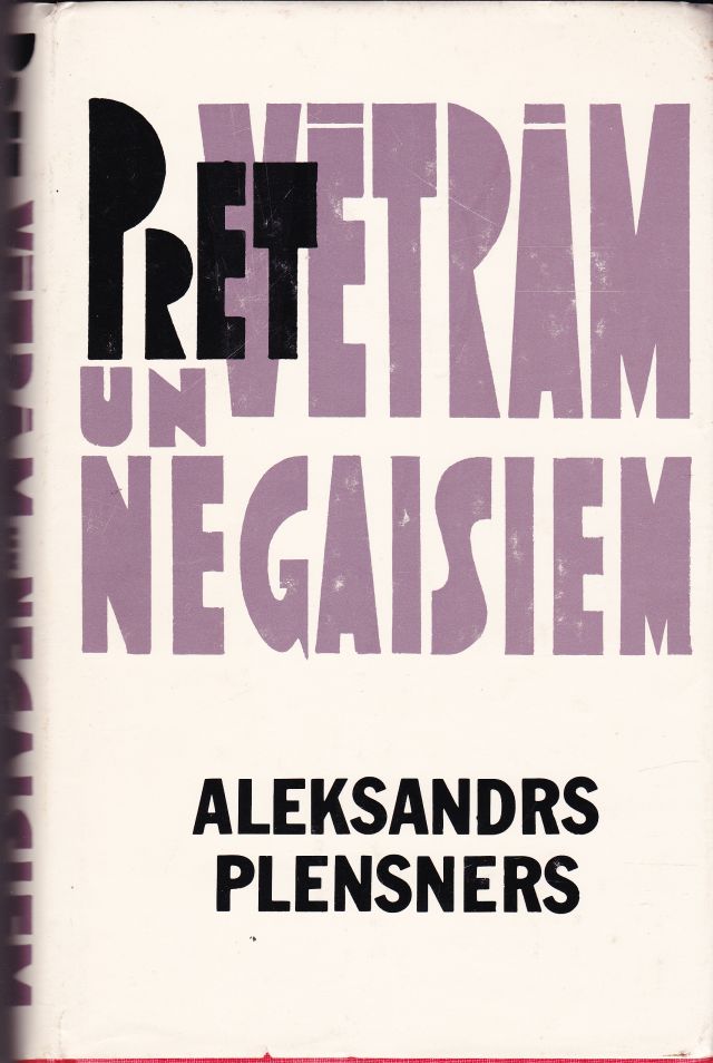 Image for Pret Vetram Un Negaisiem Atminas