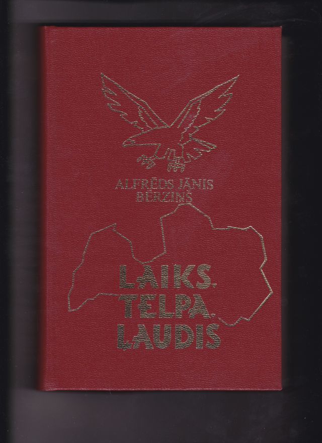Image for Laiks, Telpa, Laudis Daugavas Vanagi: Organizacijas Desmit Gadi 1973 - 1982 Vestures Apcere V.4