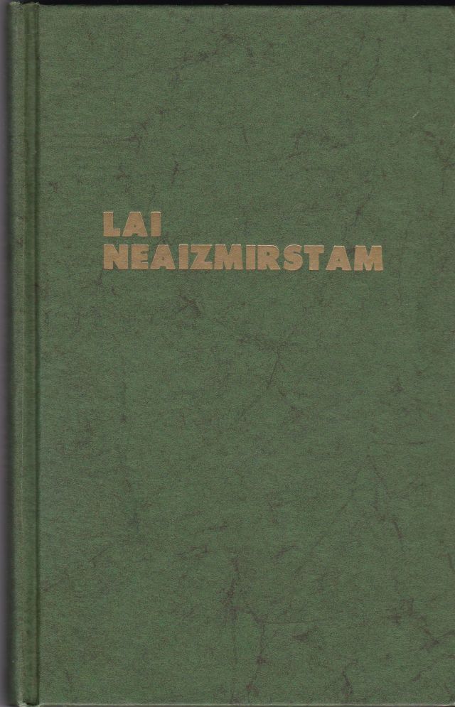 Image for Lai Neaizmirstam Dienasgramata Par Izdoto Legionaru Atstatam Pedam