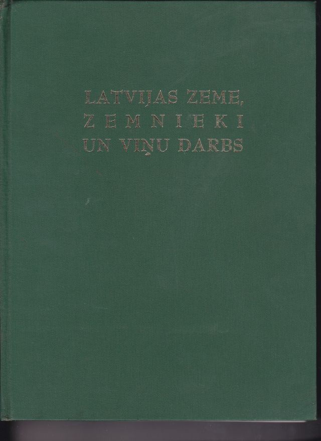 Image for Latvijas Zeme, Zemnieki Un Vinu Darbs