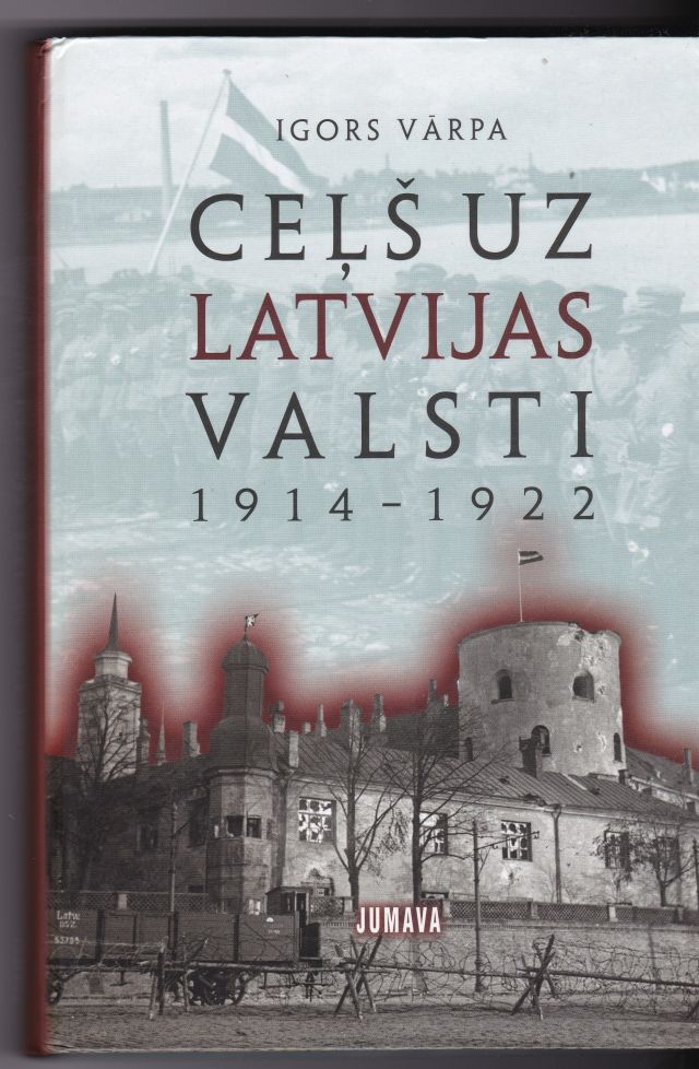 Image for Cels Uz Latvijas Valsti 1914- 1922