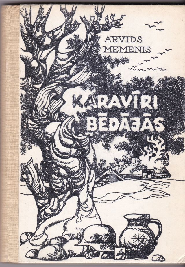 Image for Karaviri Bedajas Stasts Par Latvju Tautas Lidzdalibu II Pasaules Kara Laika