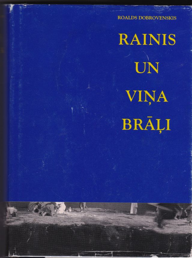 Image for Rainis Un Vina Brali  Viena Dzejnieka Septinas Dzives