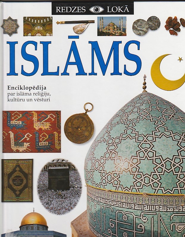 Image for Redzesloka Islams Enciklopedija Par Islama Religiju, Kulturu Un Vsturi