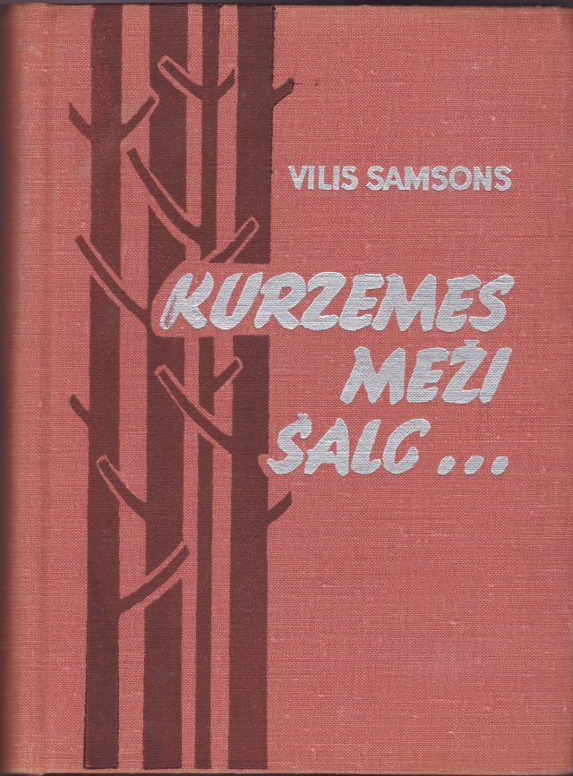 Image for Kurzemes Mezi Salc Partizanu Un Izluku Cina Kara Pedeja Gada Kurzeme 1944 - 1945