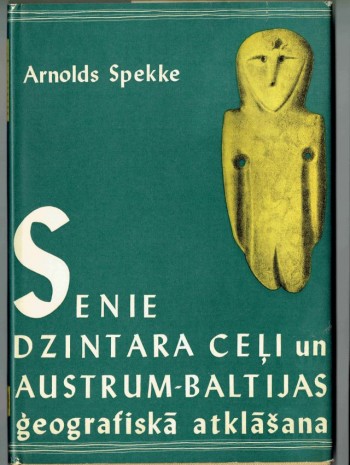 Image for Senie Dzintara Celi Un Austrum-Baltijas Geografiska Atklasana