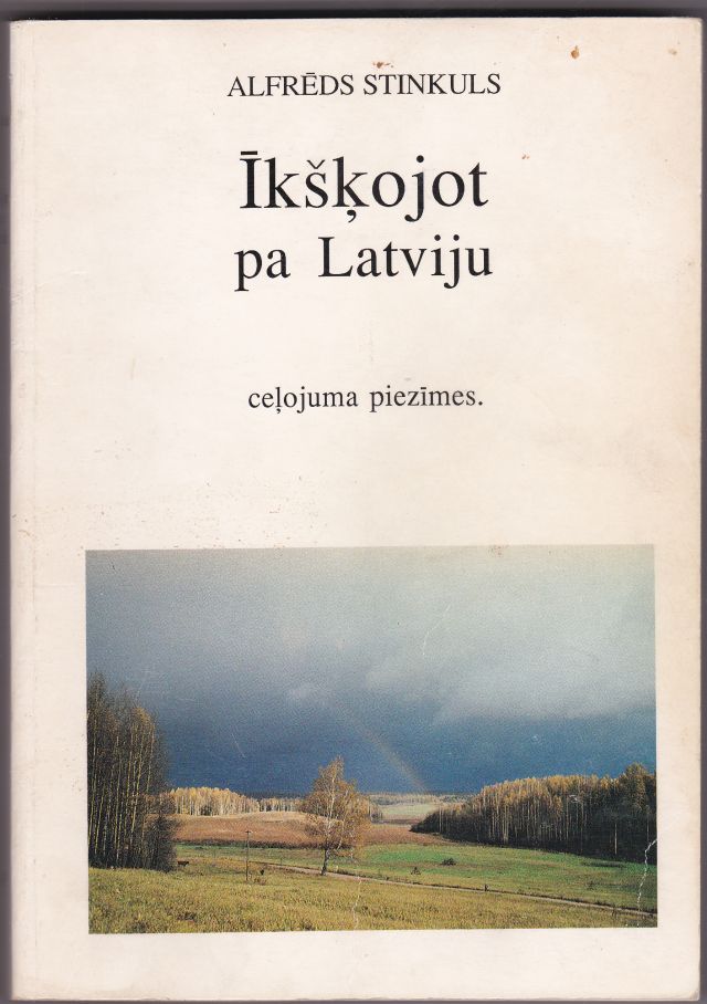 Image for Ikskojot Pa Latviju Celojuma Piezimes