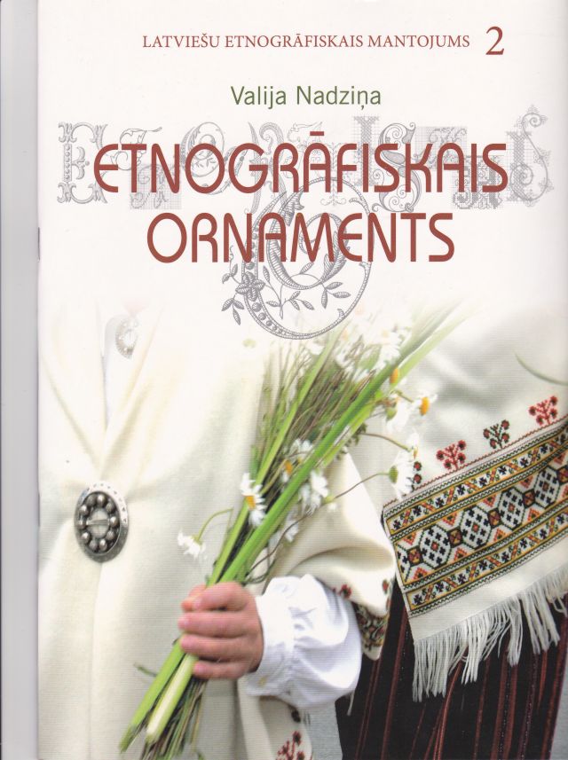 Image for Etnografiskais Ornaments Latviesu Etnografiskais Mantojums 2