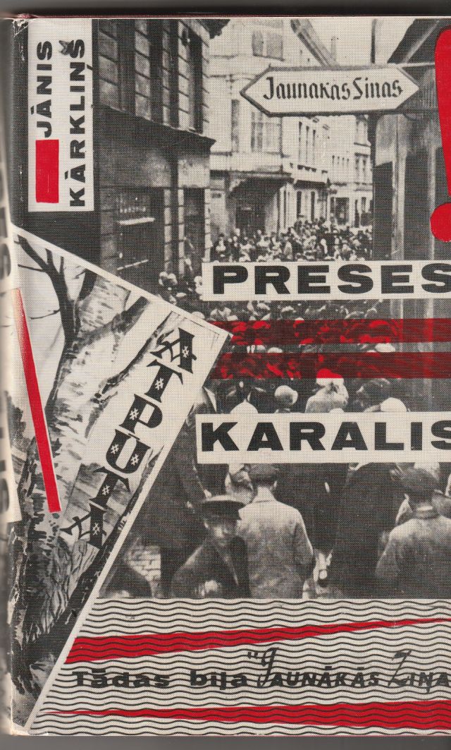 Image for Latvijas Preses Karalis Atminas Par Jaunako Zinu Laikiem