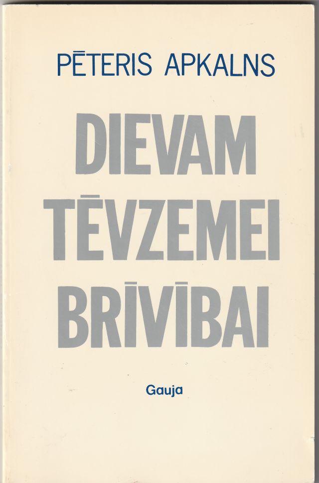 Image for Dievam, Tevzemei, Brivibai