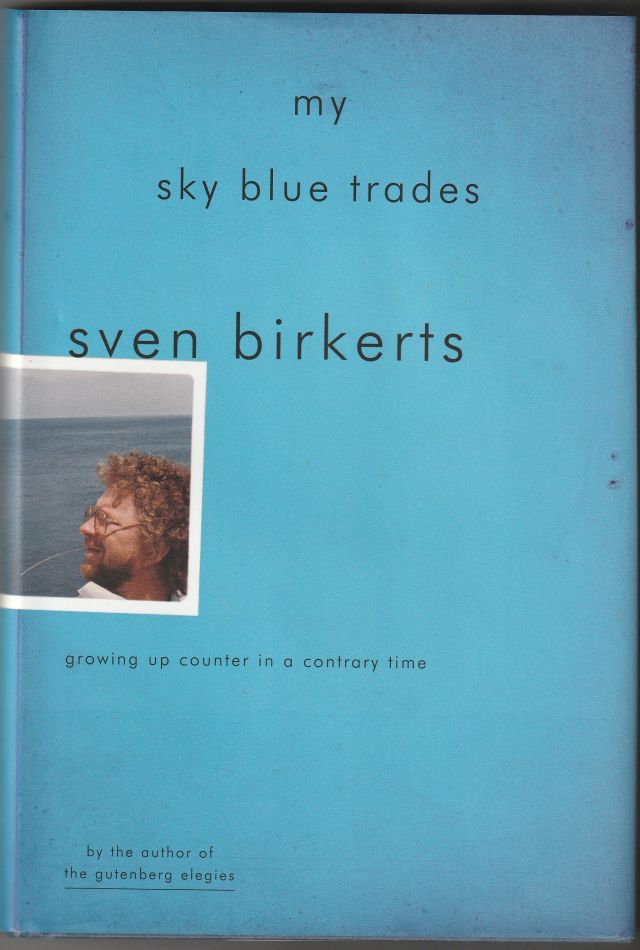 Image for My Sky Blue Trades   Growing Up Counter in a Contrary Time