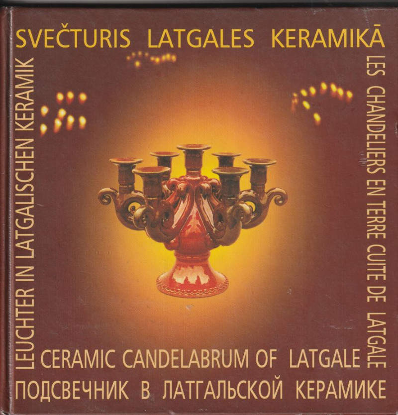 Image for Svecturis Latgales Keramika  Ceramic Candelabrum of Latgale Leuchter in Latgalischen Keramik  Les Chandeliers En Terre Cuite De Latgale