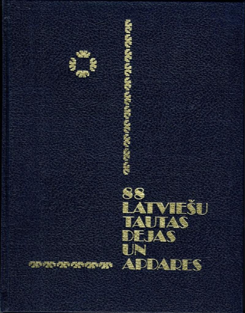 Image for 88 latviesu tautas dejas un Apdares (88 Latvian Folk Dances and Choreographies)