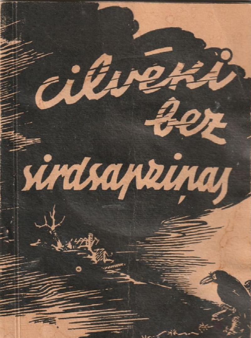 Image for Cilveki Bez Sirdsapzinas