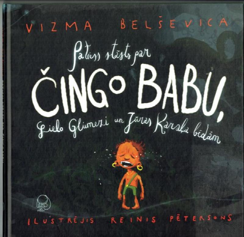 Image for Patiess Stasts Par Cingo Babu, Lielo Gliemezi Un Juras Karala Bedam