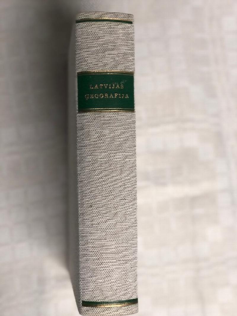 Image for Latvijas Geografija  Ar Fiziskas, Augu Un Dzivnieku, Politiskas, Iedzivotaju, Saimniecibas, Satiksmes Un Regionalas Geografijas Nodalam