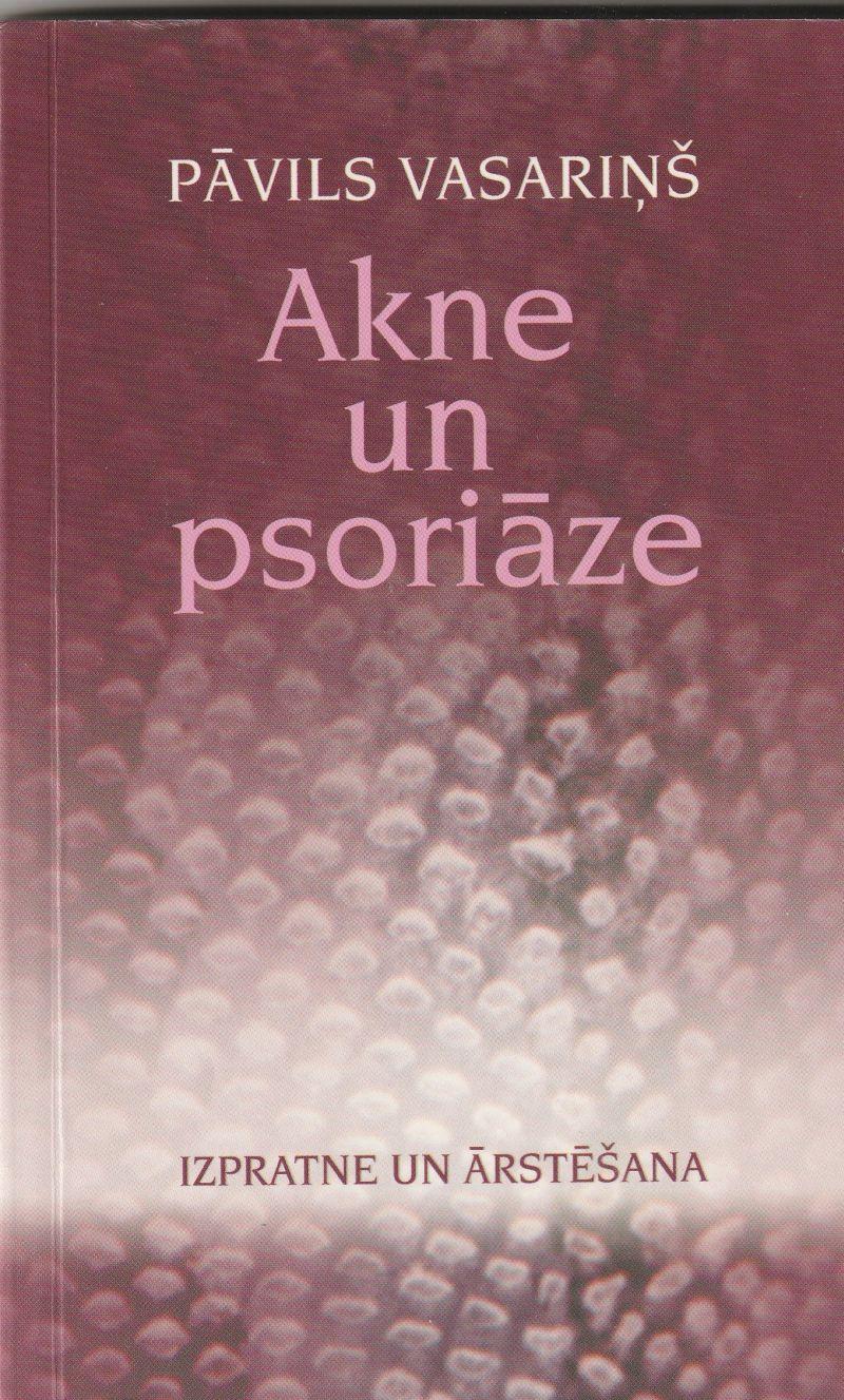 Image for Akne Un Psoriaze Izpratne Un Arstesana