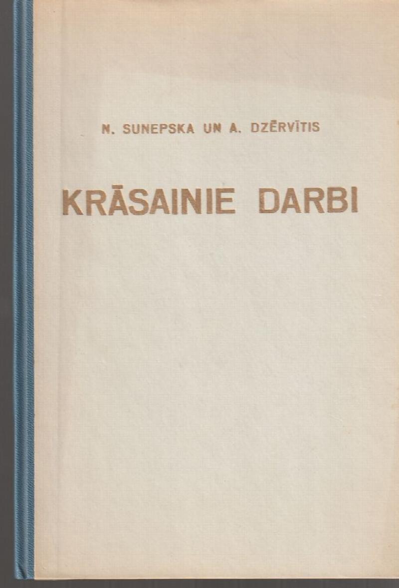 Image for Sunepska Dzervitis Krasainie Darbi