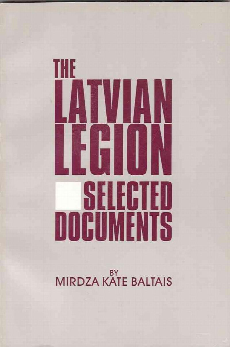 Image for The Latvian Legion  Selected Documents