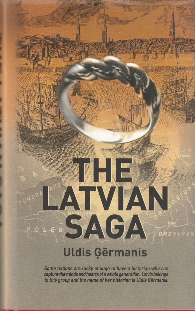 The Latvian Saga