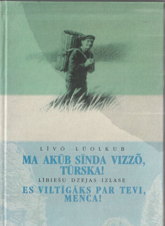 Ma Akub Sinda Vizzo, Turska! Libiesu Dzejas Izlase Es Viltigaks Par Tevi, Menca!