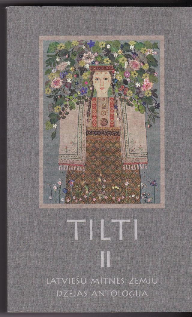Tilti II. Latviesu mitnes zemju dzejas antologija.