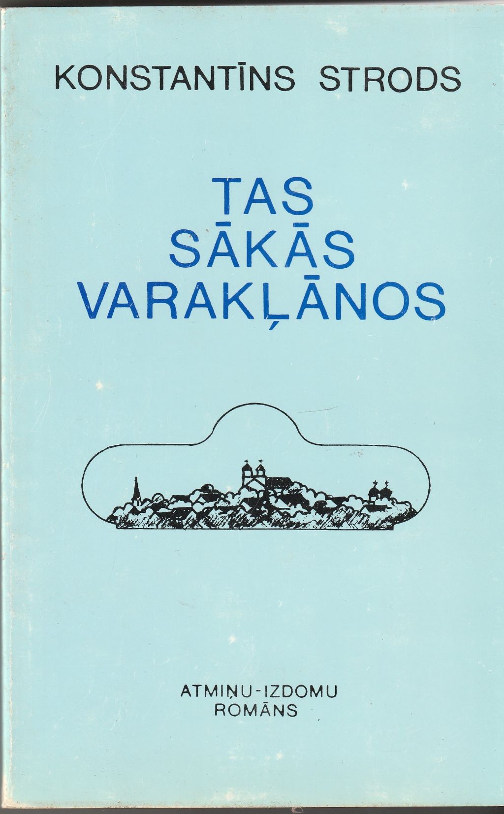 Tas Sakas Varaklanos Atminu-izdomu Romans
