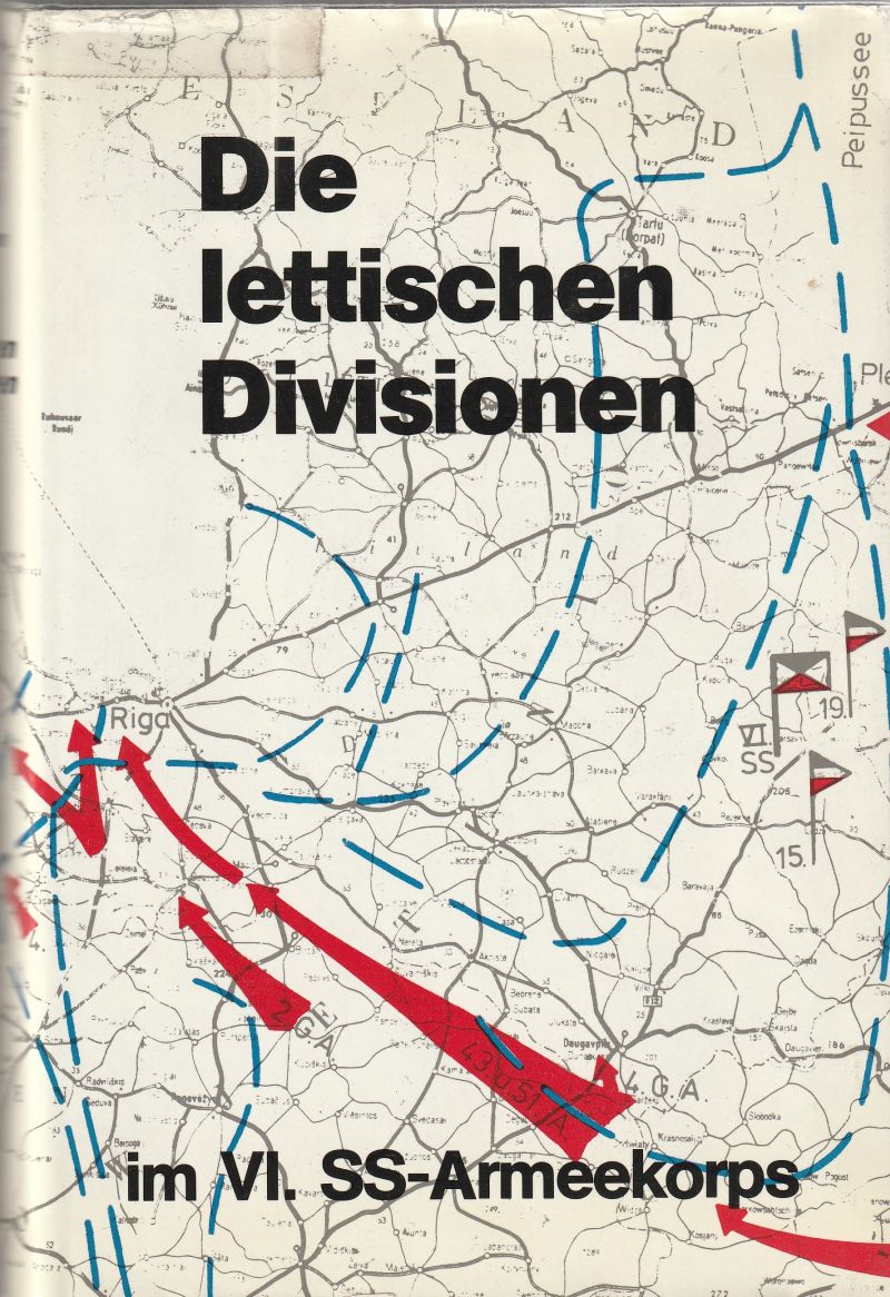 Die Lettischen Divisionen Im VI. SS-Armeekorps