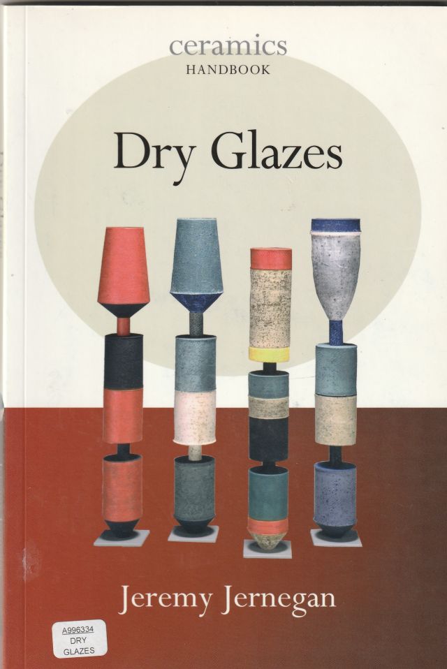 Image for Dry Glazes ( Ceramics Handbook ) Dry Glazes ( Ceramics Handbook )