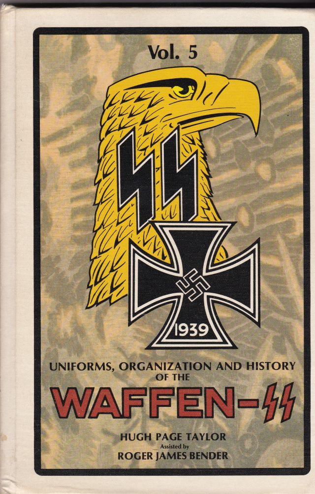 Image for Uniforms, Organization and History of the Waffen-SS Vol. 5 Uniforms, Organization and History of the Waffen-SS Vol. 5