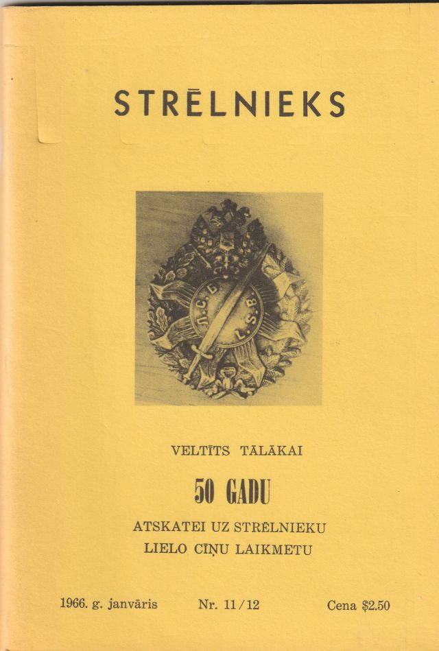 Image for Strelnieks Nr.11/12 Veltits 50 Gadu Atskatei Uz Strelnieku Lielo Cinu Laikmetu Strelnieks Nr.11/12 Veltits 50 Gadu Atskatei Uz Strelnieku Lielo Cinu Laikmetu
