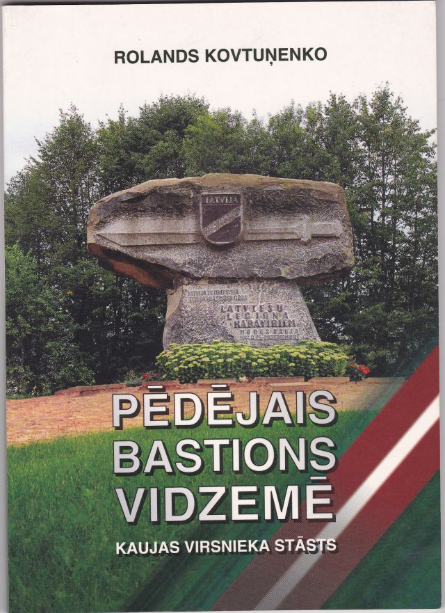 Pedejais Bastions Vidzeme Kaujas Virsnieka Stasts