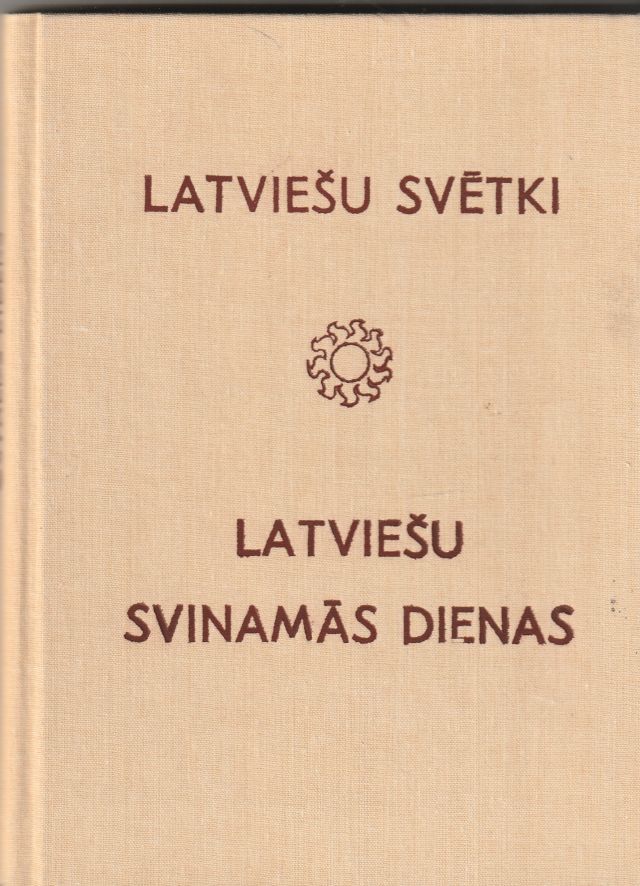Latviesu Svetki Latviesu Svinamas Dienas Prof K. Strauberga Redakcija