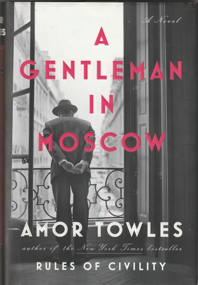 A Gentleman in Moscow Rules of Civility
