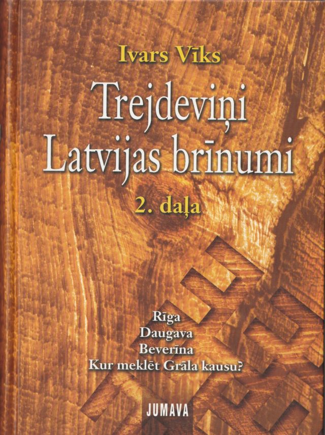 Trejdevini Latvijas Brinumi 2. Dala Riga Daugava Beverina Kur Meklet Grala Kausu
