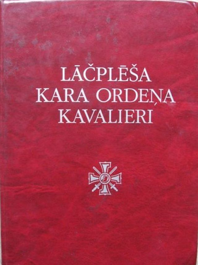 Image for Lacplesa Kara Ordena Kavalieri Biografiska Vardnica Lacplesa Kara Ordena Kavalieri Biografiska Vardnica
