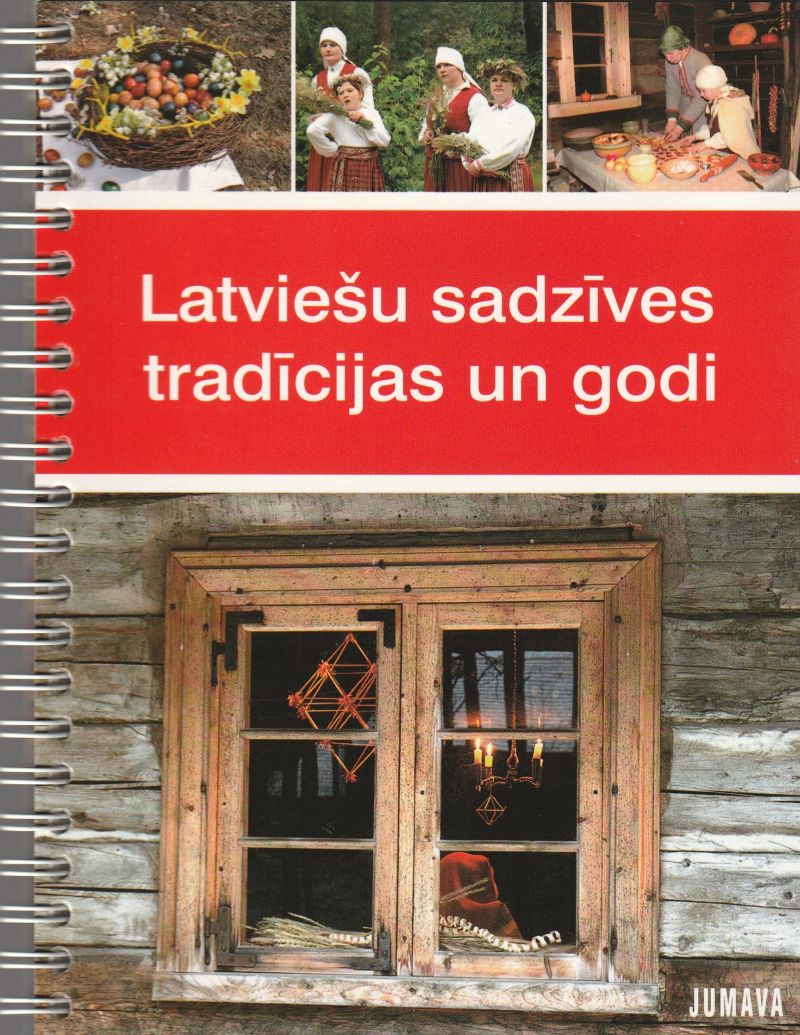 Image for Latviesu Sadzives Tradicijas Un Godi Latviesu Sadzives Tradicijas Un Godi