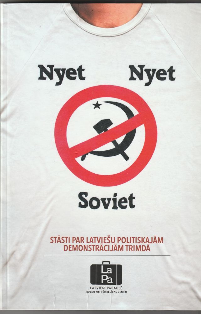 Image for Nyet Nyet Soviet Stasti Par Latviesu Politiskajam Demonstracijam Trimda Nyet Nyet Soviet Stasti Par Latviesu Politiskajam Demonstracijam Trimda